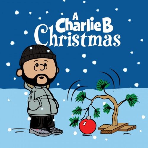 A Charlie B Christmas '17 - DJ Charlie B - Stream And Download