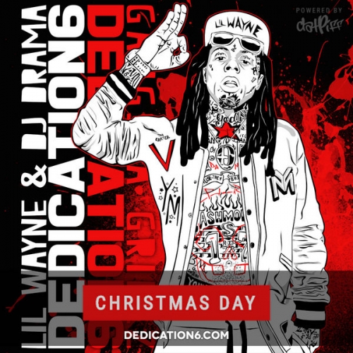 Dedication 6 Lil Wayne Dj Drama Stream And Download