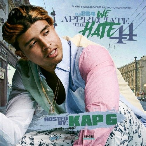 We Appreciate The Hate 44 (Hosted By Kap G) - DJ 864 ...