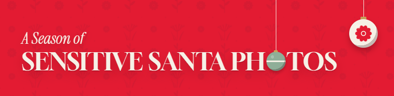 Sensitive  Santa Photos